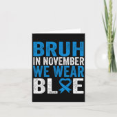 Bruh Im November tragen wir das Bewusstsein für Bl Karte (Vorderseite)