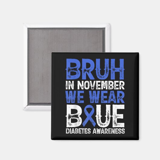 Bruh im November tragen wir das Bewusstsein für Bl Magnet (Vorderseite/Rückseite)