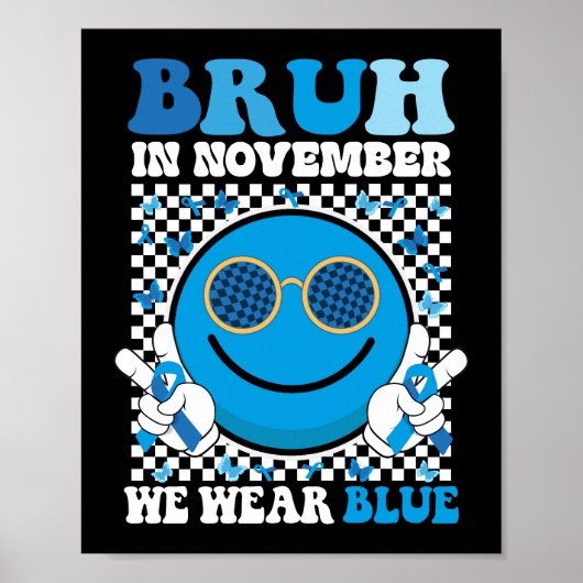 Bruh im November tragen wir das Bewusstsein für Bl Poster (Vorne)