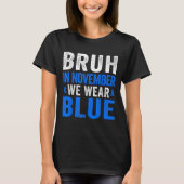 Bruh im November Wir tragen Ribbon Blue Retro Diab T-Shirt (Vorderseite)