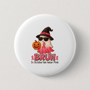 Bruh im Oktober tragen wir NK Boo Breast Cancer Aw Button