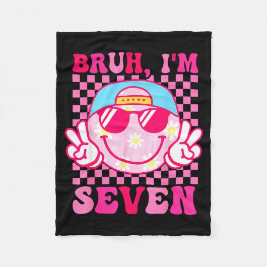 Bruh I'm Seven 7 7th Birthday Girls Groovy 7 Years Fleecedecke (Vorderseite)