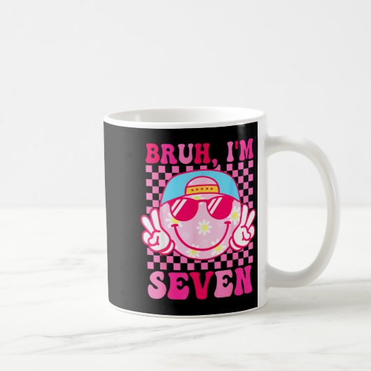 Bruh I'm Seven 7 7th Birthday Girls Groovy 7 Years Kaffeetasse (Rechts)