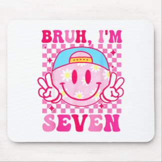 Bruh I'm Seven 7 7th Birthday Girls Groovy 7 Years Mousepad