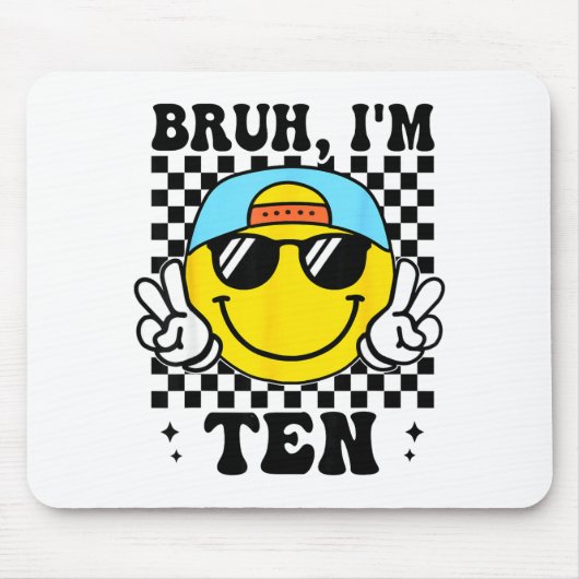 Bruh I'm Ten 10 10th Birthday Groovy Boys Girls 10 Mousepad (Vorne)