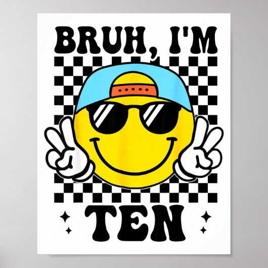 Bruh I'm Ten 10 10th Birthday Groovy Boys Girls 10 Poster (Vorne)