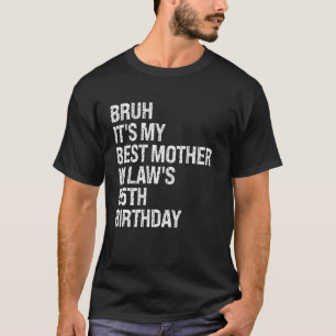 Bruh ist die 55. Geburtstagskönigin von meiner Sch T-Shirt