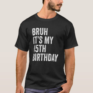 Bruh ist mein 45. Geburtstag 45 Jahre alt 45 Fünft T-Shirt