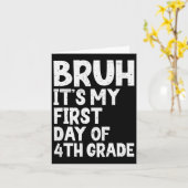 Bruh ist mein erster Tag der 4. Klasse zurück zur  Karte (Gelbe Blume)