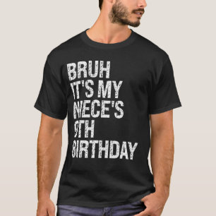 Bruh ist My Niece's 9. Geburtstag OMG Princess Cro T-Shirt