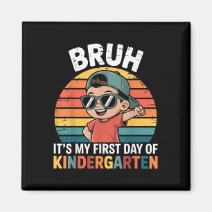 Bruh It's mein erster Kindergartentag Vintag Magnet