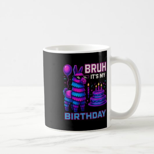 Bruh It’s My Birthday Funny Llama Pinata Bday Boy Kaffeetasse (Rechts)