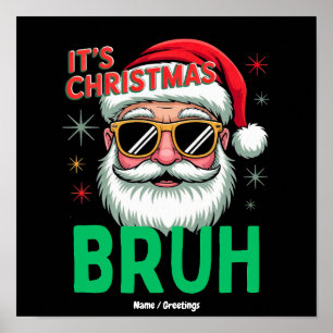 Bruh It's Christmas Retro Santa Meme Funny Xmas Poster
