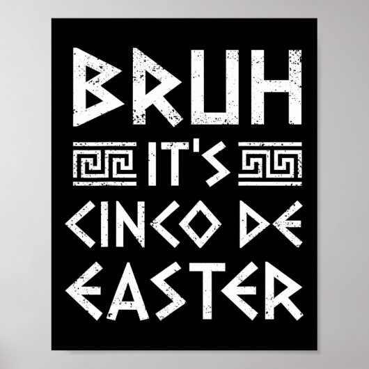 Bruh It's Cinco De Oaster Funny Cinco De Mayo Gree Poster (Vorne)