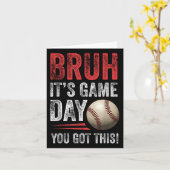 Bruh It's Game Day Sie Got dies - Baseball Fans &a Karte (Gelbe Blume)