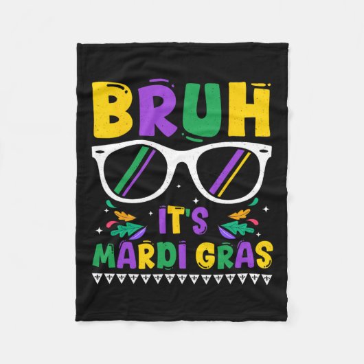 Bruh It's Mardi Gras Louisiana Carnival Fleecedecke (Vorderseite)