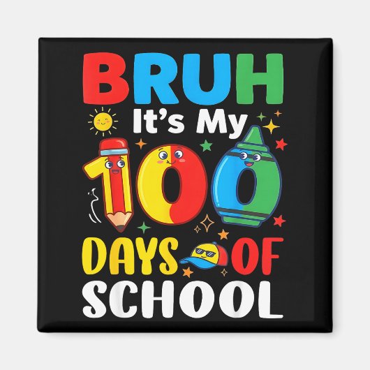 Bruh It's My 100 Days Of School Funny Boy 100th Da Magnet (Vorne)