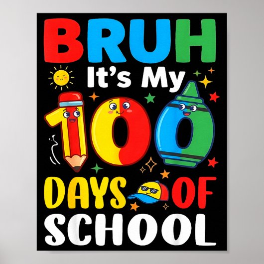 Bruh It's My 100 Days Of School Funny Boy 100th Da Poster (Vorne)
