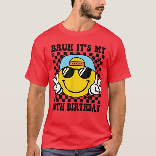 Bruh Its My 10th Birthday 10 Year Old Birthday Boy T-Shirt (Vorderseite)