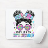 Bruh It's My 11th Birthday 11 Years Old For Girl T Mousepad (Mit Mouse)