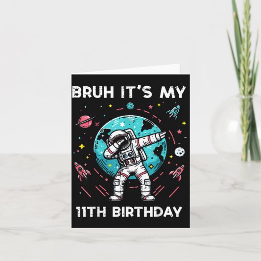 Bruh Its My 11th Birthday Astronaut Dab 11 Bday Bo Karte (Vorderseite)