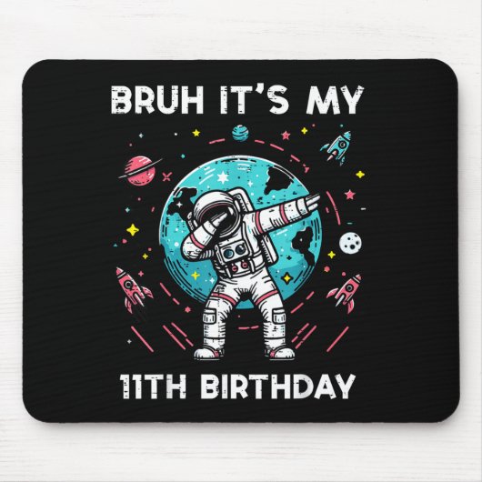 Bruh Its My 11th Birthday Astronaut Dab 11 Bday Bo Mousepad (Vorne)