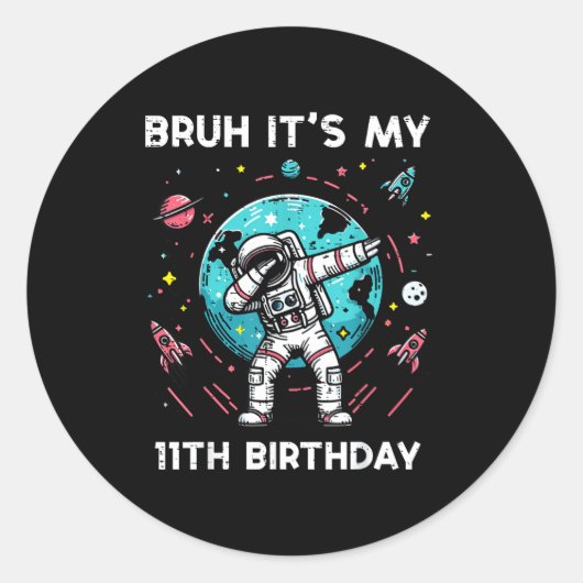 Bruh Its My 11th Birthday Astronaut Dab 11 Bday Bo Runder Aufkleber (Vorderseite)