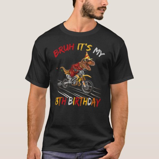 Bruh It's My 13th Birthday Dinosaur 13 Year Old T-Shirt (Vorderseite)