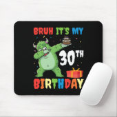 Bruh It's My 30 th Birthday Halloween Monster Dab Mousepad (Mit Mouse)