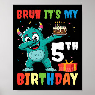 Bruh It's My 5th Birthday Halloween Monster Dab Pa Poster