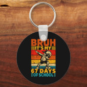 Bruh Its My 67 Days Of School Boys Funny 6 7 Six S Schlüsselanhänger (Vorderseite)
