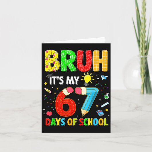 Bruh It's My 67 Days Of School Funny Meme Boy Girl Karte (Vorderseite)