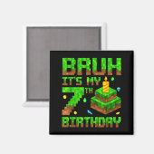 Bruh It's My 7th Birthday Game Xel 7 Year Old Bday Magnet (Vorderseite/Rückseite)