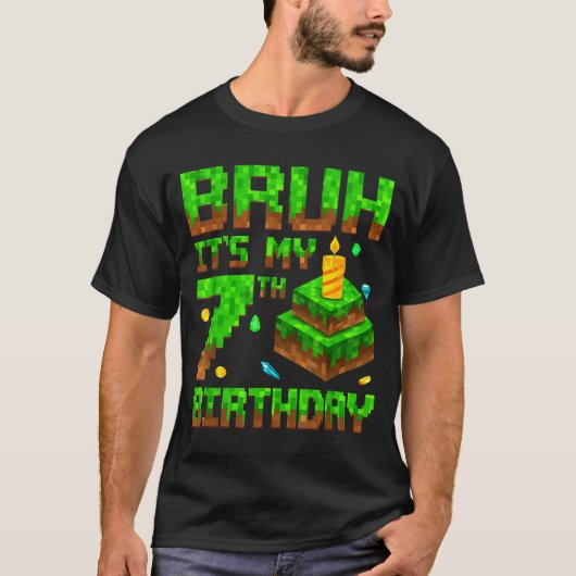Bruh It's My 7th Birthday Game Xel 7 Year Old Bday T-Shirt (Vorderseite)