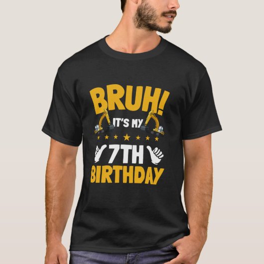 Bruh It's My 7th Birthday Kid Bagger Constructi T-Shirt (Vorderseite)