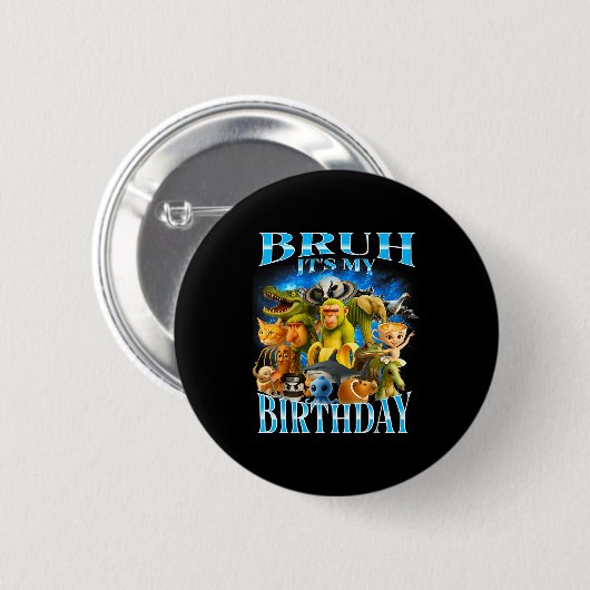 Bruh It's My Birthday Funny Brainrot  Button (Vorne & Hinten)