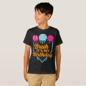 Bruh It's My Birthday Funny Ice Cream Drip Basebal T-Shirt (Vorne ganz)