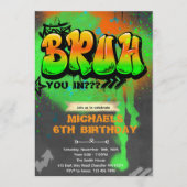 Bruh It's My Birthday Invitation Einladung (Vorderseite)