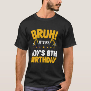 Bruh It's My Boy's 8. Geburtstag Kid Grabstätte Co T-Shirt