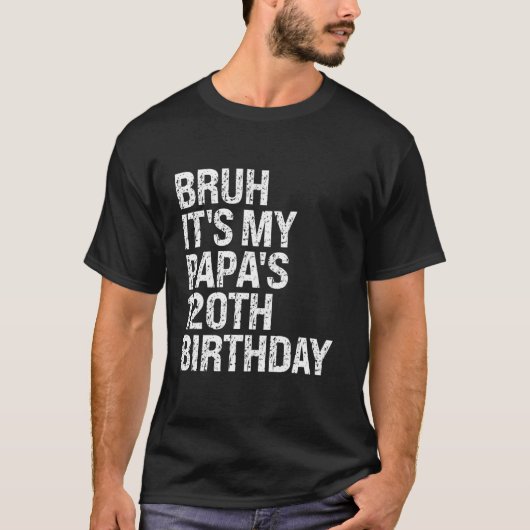 Bruh It's My Papa's 120th Birthday King Happy Crow T-Shirt (Vorderseite)