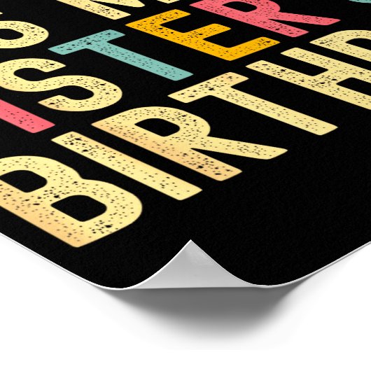 Bruh It's My Sister's Birthday Funny Birthday Brot Poster (Ecke)