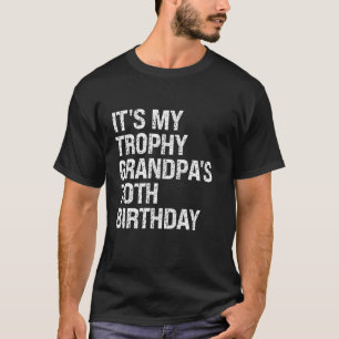 Bruh It's My Trophy Grandpa's 70. Birthday King O T-Shirt