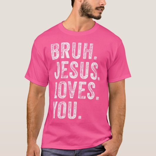 Bruh Jesus Lieben Brah Brother Greetings Teens Men T-Shirt (Vorderseite)