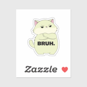 Bruh Kitty Aufkleber