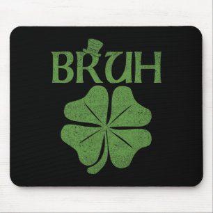 Bruh Kleeblatt Clover St. Patrick's Day Men Boy Ki Mousepad