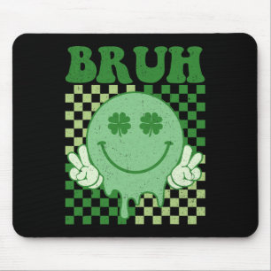 Bruh Lächeln Gesicht Groovy St. Patrick's Day Männ Mousepad
