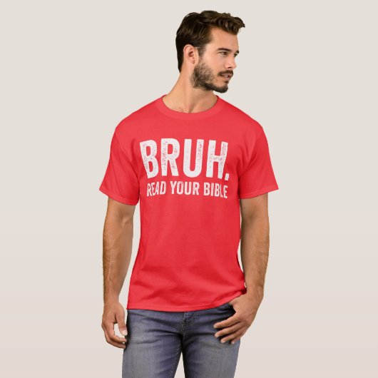 Bruh las deinen Christlichen Glauben Jesus T-Shirt (Vorne ganz)