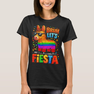 Bruh Lass uns Fiesta Cinco De Mayo lustige Esel Pi T-Shirt