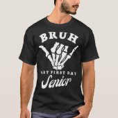 Bruh Last First Day Senior 2023 Back to School T-Shirt (Vorderseite)