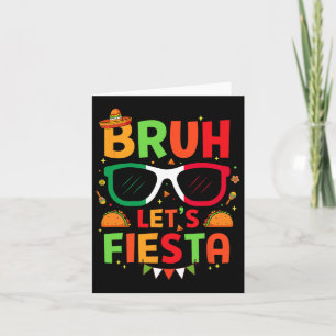 Bruh Let's Fiesta Cinco De Mayo Mexican Party Men Karte